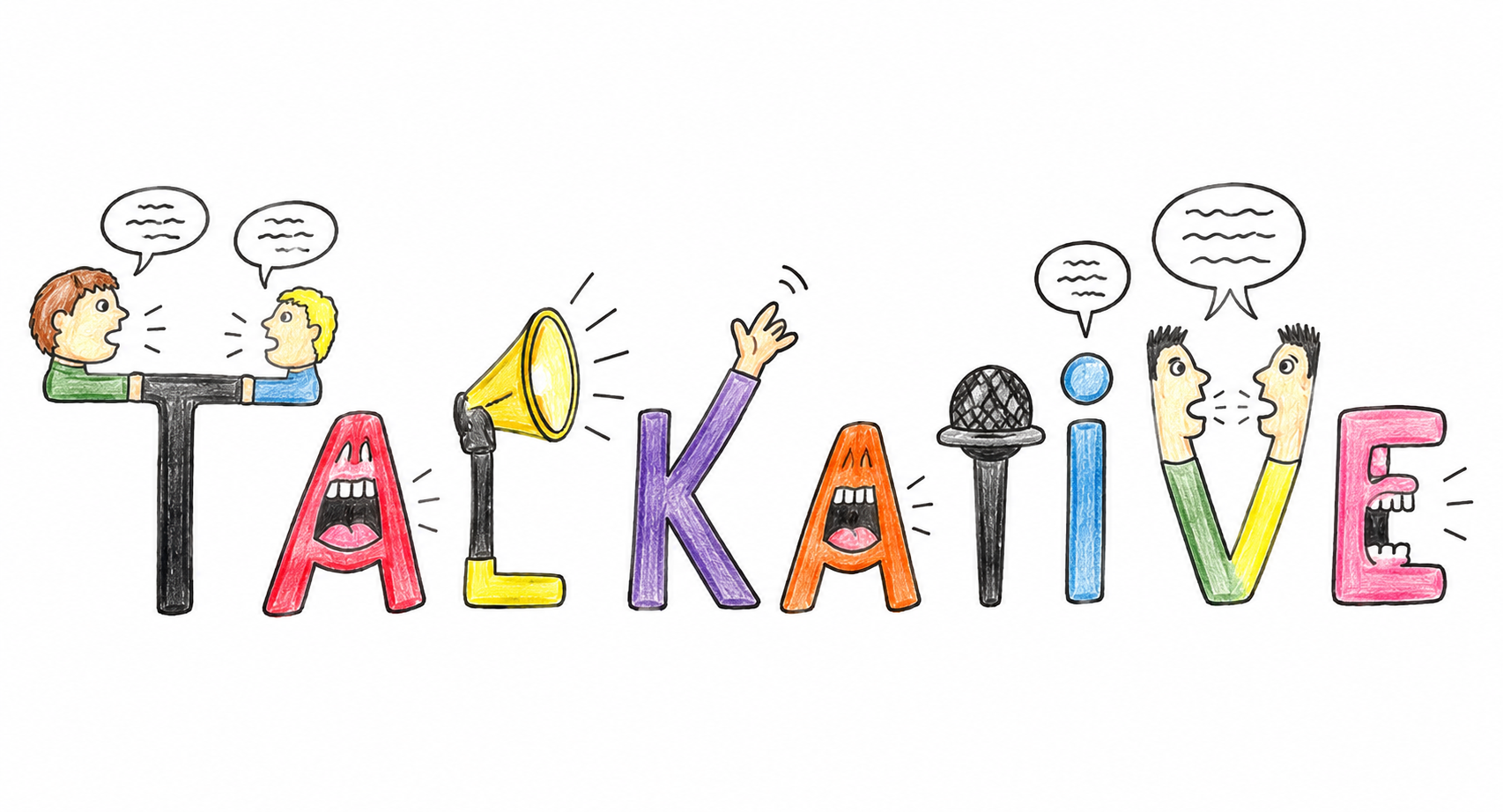 Talkative
